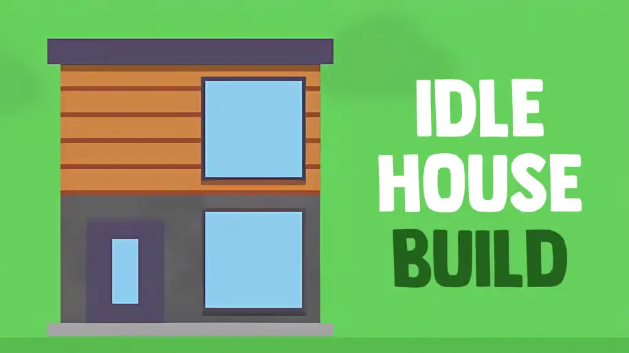 Play Idle House Build - Unblocked Games 6x